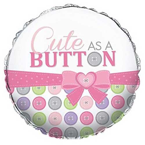 18" Cute As Button Baby Girl Balloon