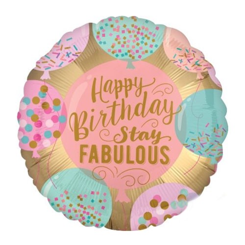 18" Stay Fabulous Happy Birthday Balloon