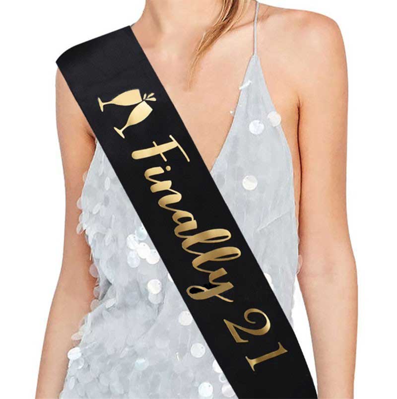 Black Sash with shiny gold words "Finally 21" - for 21st birthday girl. 