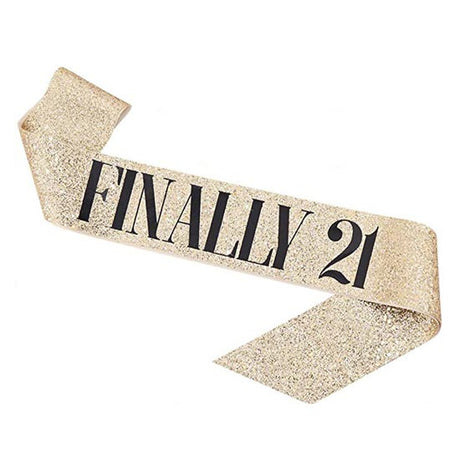Finally 21 celebration sash for the birthday girl's  21st birthday party!