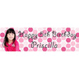 Bumble Gummy Pink Banner uses a strong bumble gum pink to deliver the feminine style of the birthday girl.